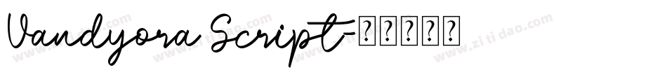 Vandyora Script字体转换